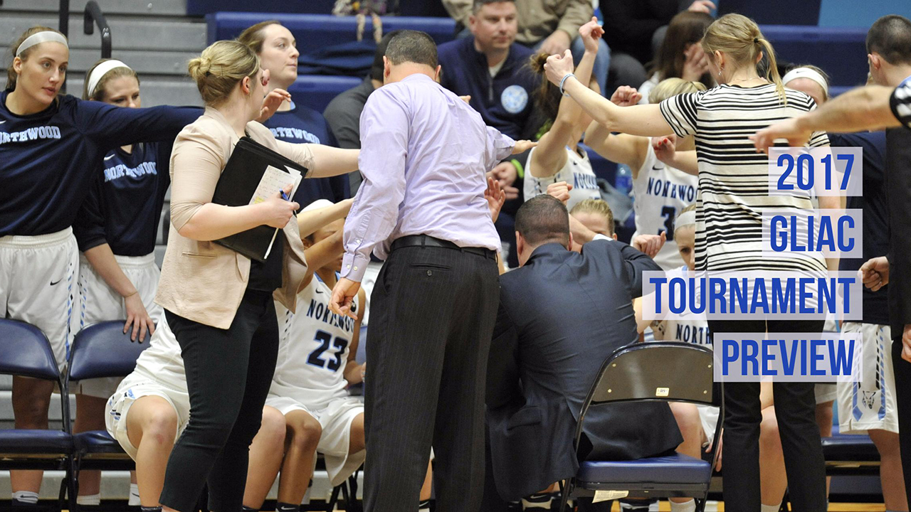 Northwood Athletics - 2017 GLIAC Women's Basketball Tournament Preview